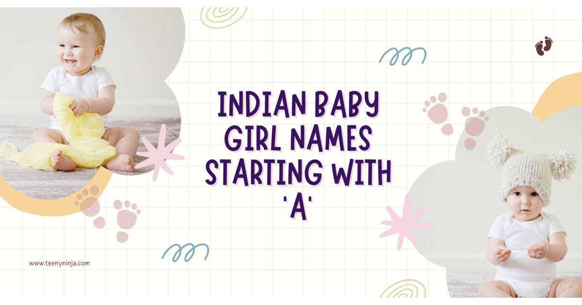 Read more about the article Indian Baby Girl Names Starting with ‘A’